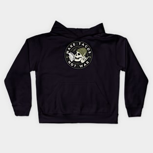 Make Tacos Not War Funny Skeleton Kids Hoodie